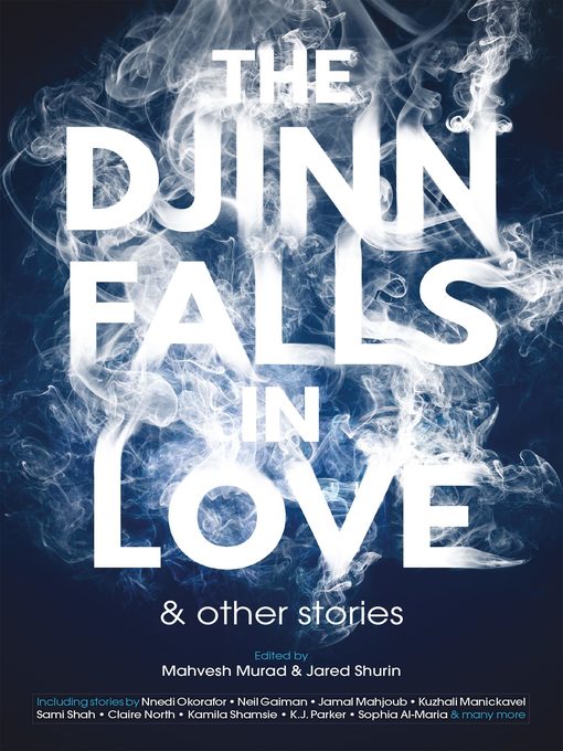 Title details for The Djinn Falls in Love and Other Stories by Neil Gaiman - Available